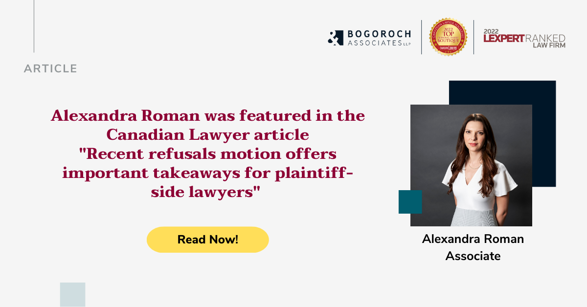 Alexandra Roman Featured In Canadian Lawyer Bogoroch And Associates Llp