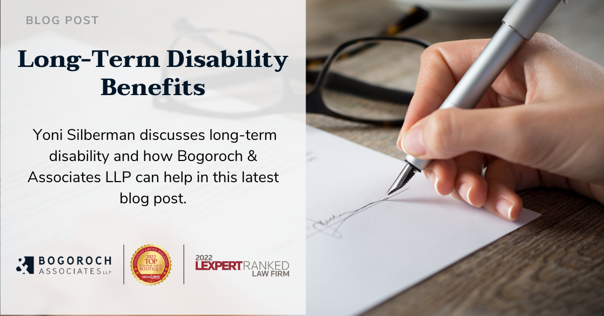 Understanding Long Term Disability Benefits Bogoroch Associates LLP